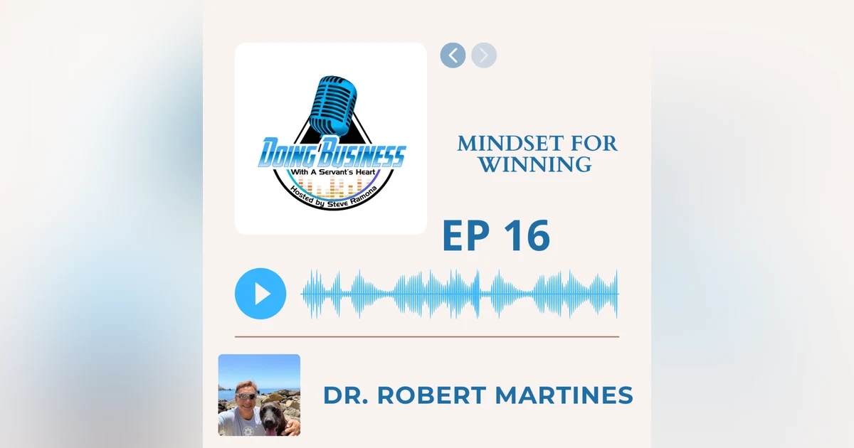 Mindset for winning - Dr Robert Martines D.C. - Owner of Chiropractic Wellness Center