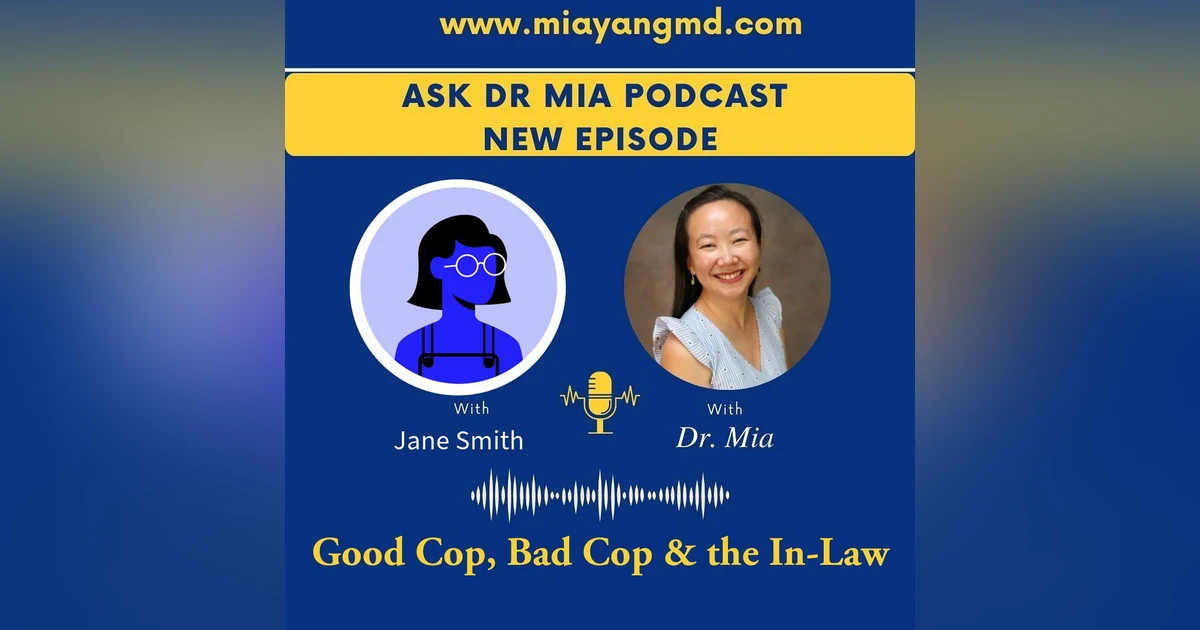 Good Cop, Bad Cop & the In-Law -- Real Talk Series
