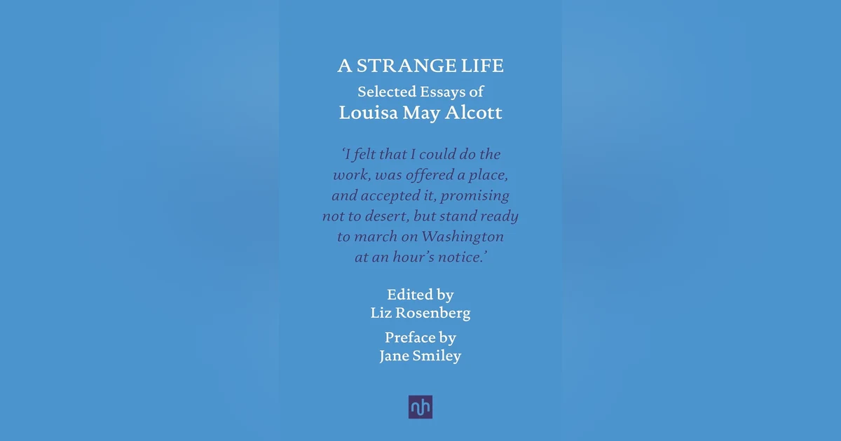 625 Louisa May Alcott - The Essays (with Liz Rosenberg)