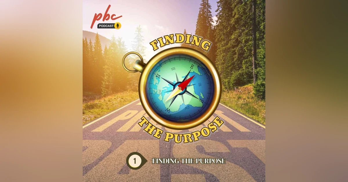 Finding The Purpose (1) | Finding the Purpose (Inc. Baptism)