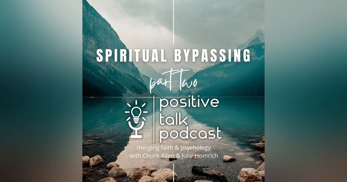 HELP! SPIRITUAL BYPASSING PART 2