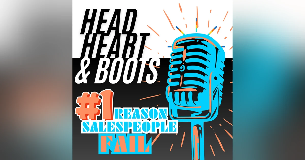 Ep 125 - "#1 Reason Salespeople Fail"