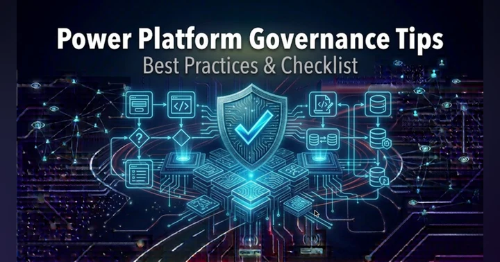 image for Power Platform Governance Tips: Best Practices and Checklist for Admins and IT Leaders