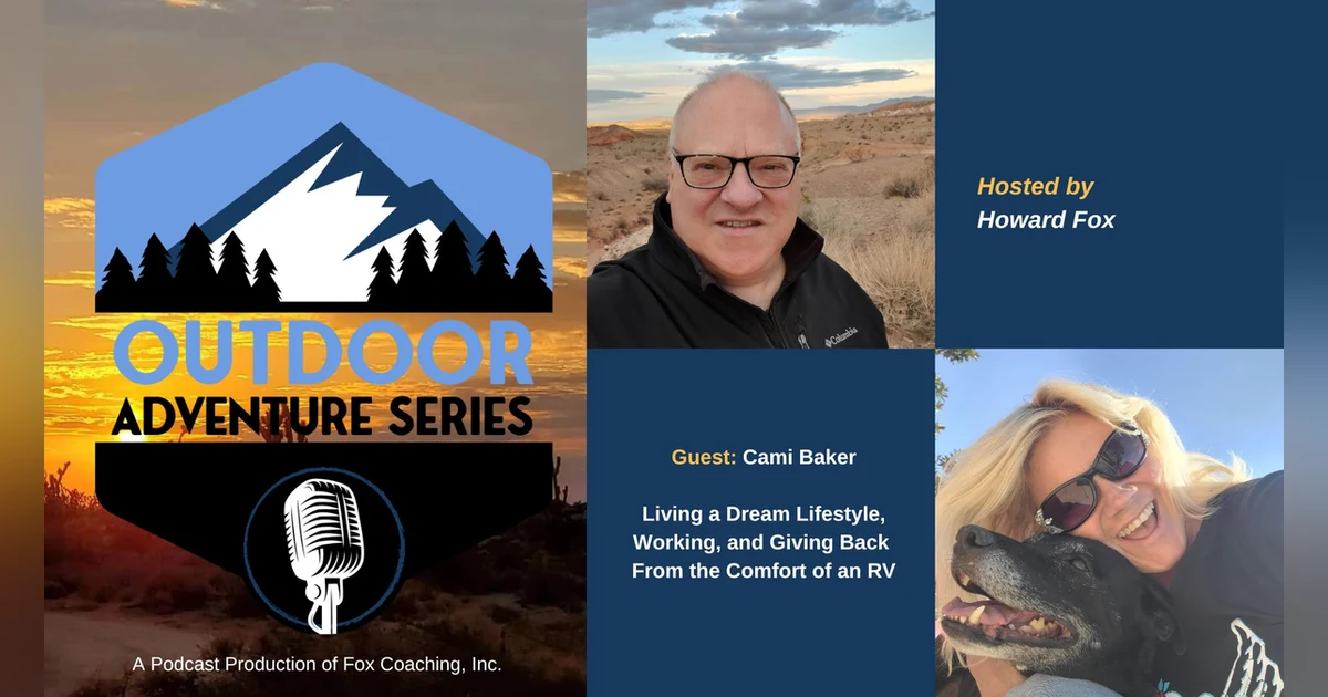 Living a Dream Lifestyle: Working and Giving Back  From the Comfort of an RV with Cami Baker