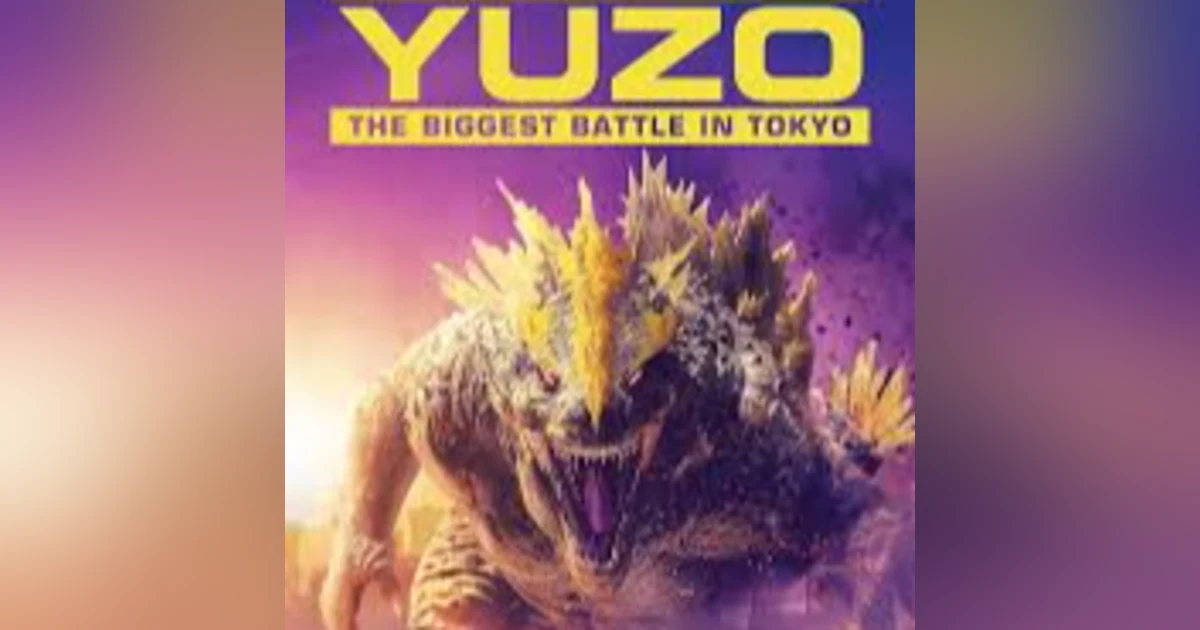 6.17: Yuzo: the Biggest Battle in Tokyo (2022)