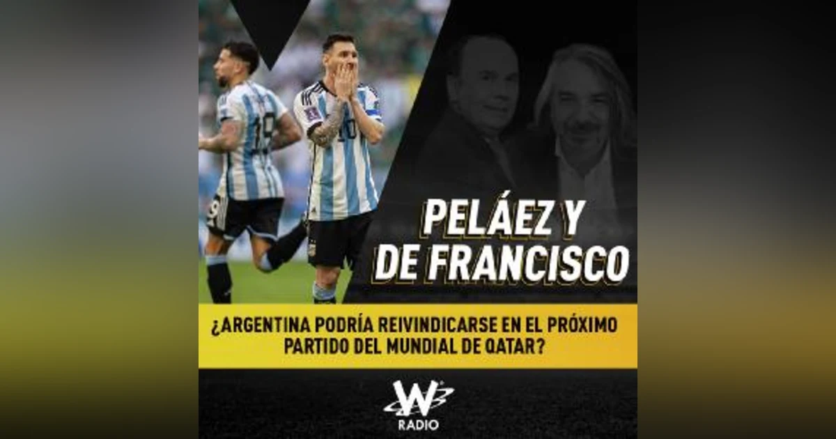 ¿Argentina podría reivindicarse en el próximo partido del Mundial de Qatar?