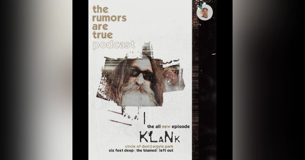 Klank (Klank, Circle of Dust, Argyle Park, Six Feet Deep, The Blamed, Left Out)