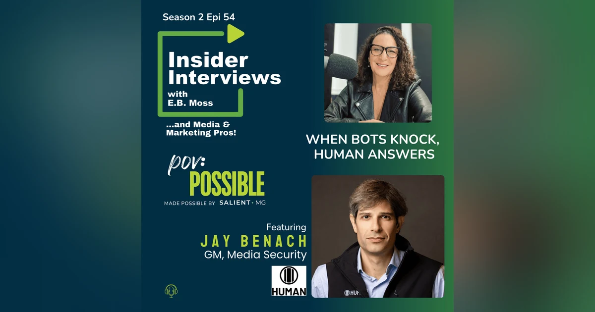 When Bots Come Knocking, Human Answers: POV with Jay Benach