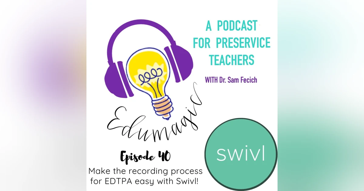 Make your recording process for EDTPA easy with Swivl E40