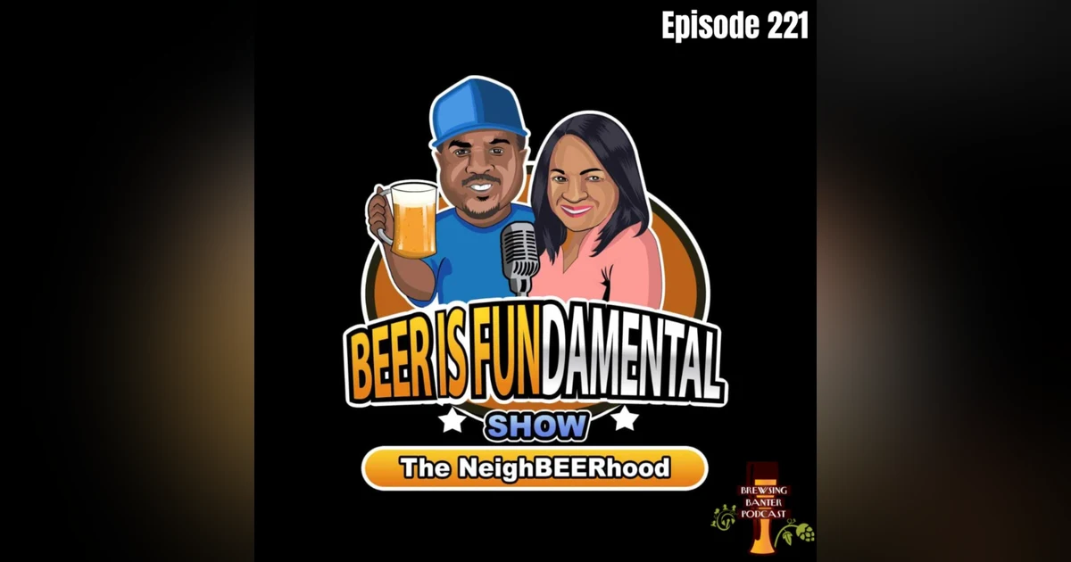 BBP 221 - Beer Is Fundamental