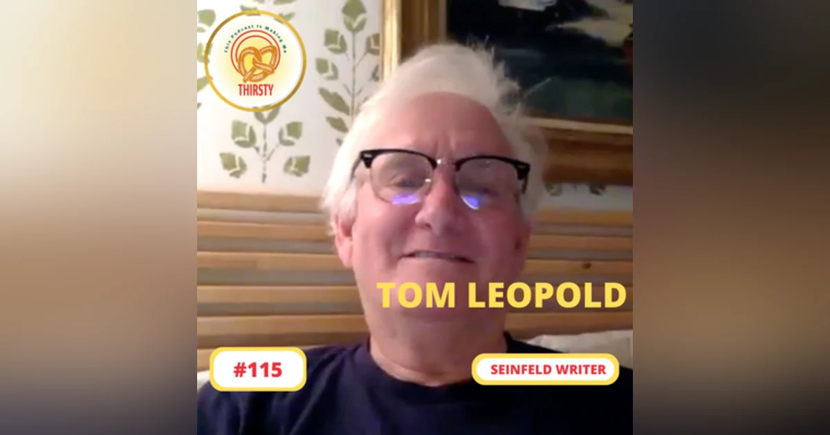 Seinfeld Podcast | Tom Leopold | 115