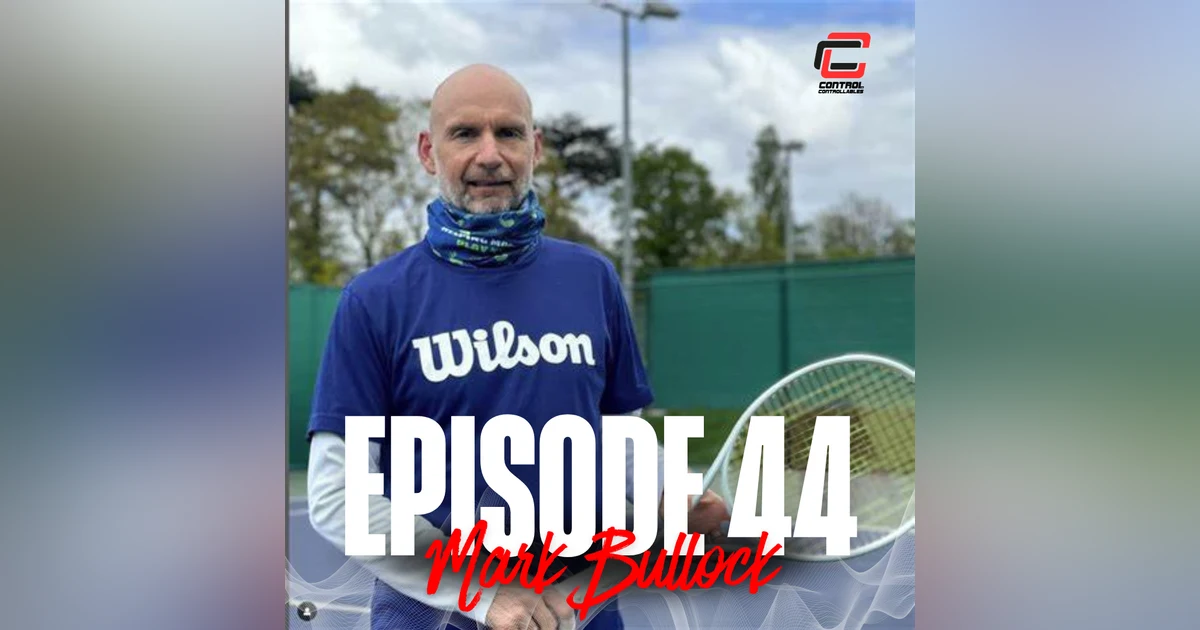 Episode 44: Mark Bullock - Tennis is for everyone!