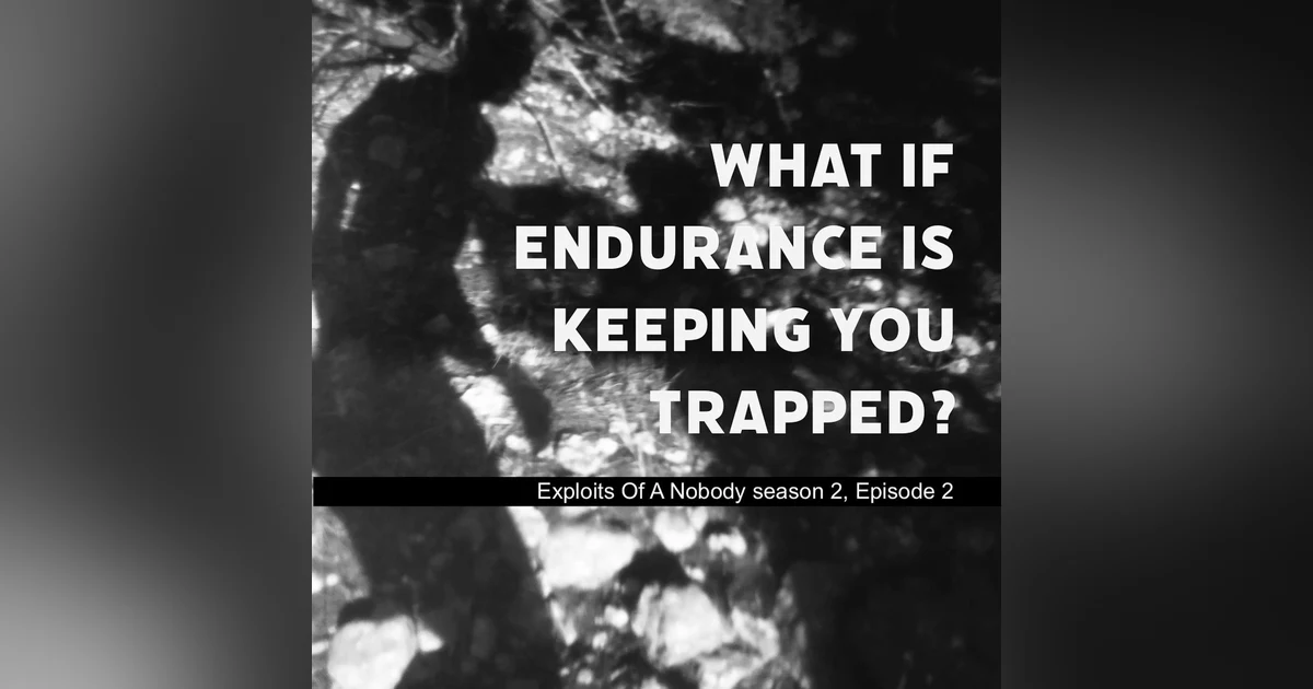 Endurance: A Blessing and a Curse