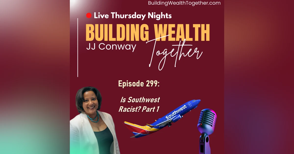 Episode 299: Is Southwest Racist? Flight Attendant Saga Part1