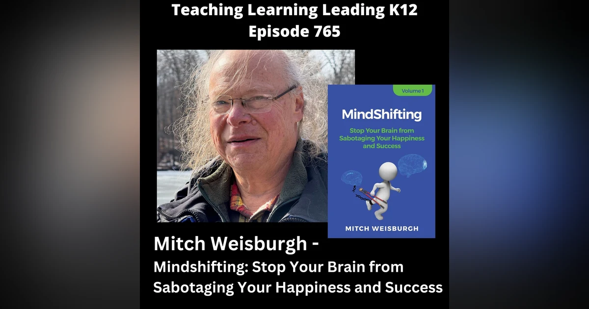 Mitch Weisburgh - Mindshifting: Stop Your Brain from Sabotaging Your Happiness and Success - 765