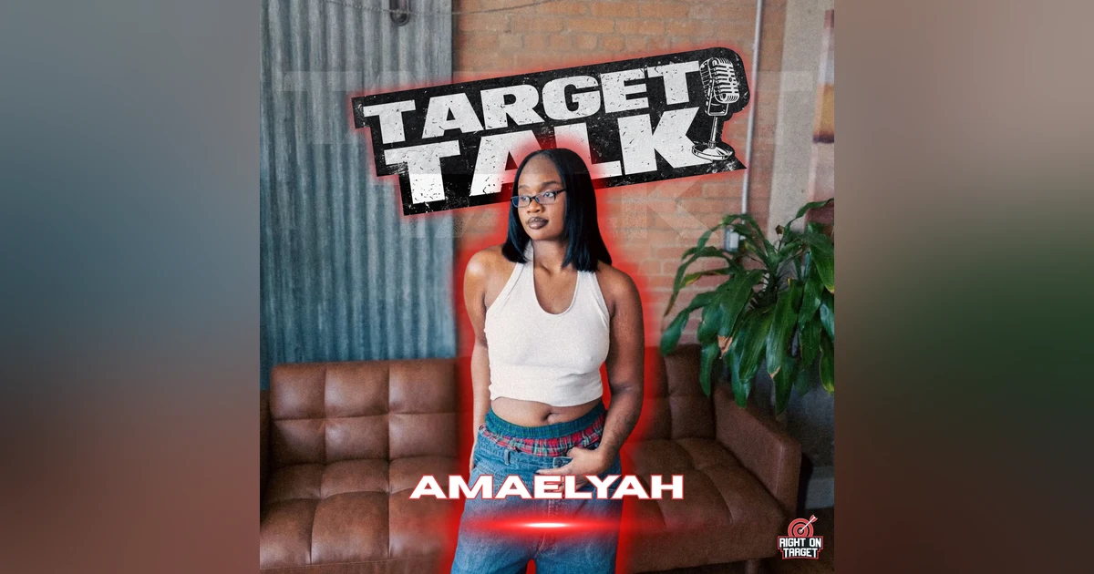 Target Talk: Amaelyah Is Building Ethos on Her Own Terms