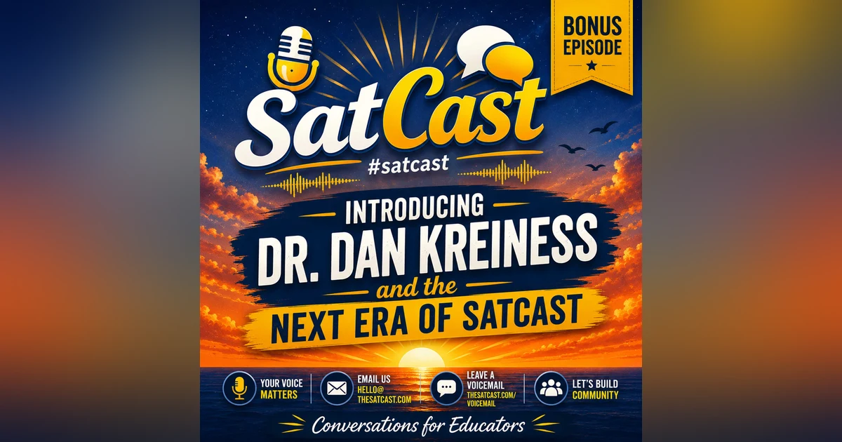 Introducing Dr. Dan Kreiness and the Next Era of SatCast (8/1/26) - BONUS