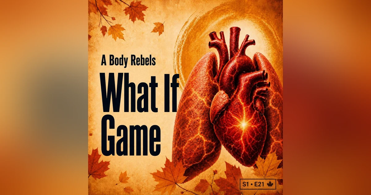 The “What If” Game and the Man Who Didn’t Know He Was Sick Yet