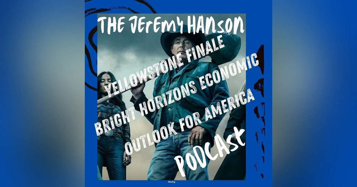 "Bright Horizons: Life Love and Empowerment plus Yellowstone is over!
