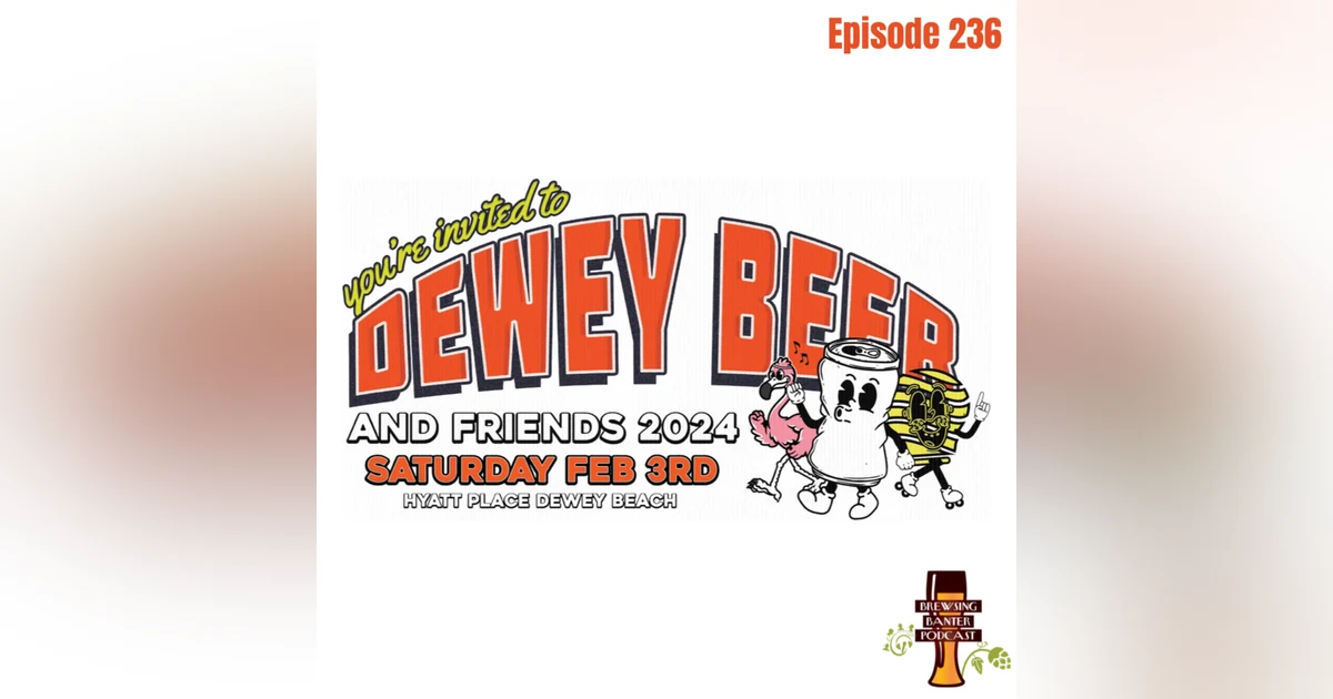 BBP 236 - Dewey Beer & Friends 2024 Wrap Up