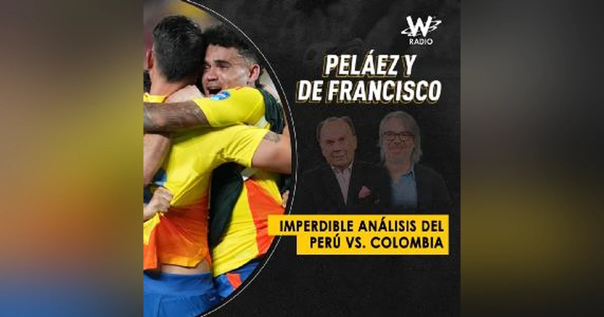 Imperdible análisis del Perú vs. Colombia