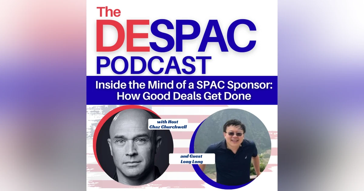 Inside the Mind of a SPAC Sponsor: How Good Deals Get Done