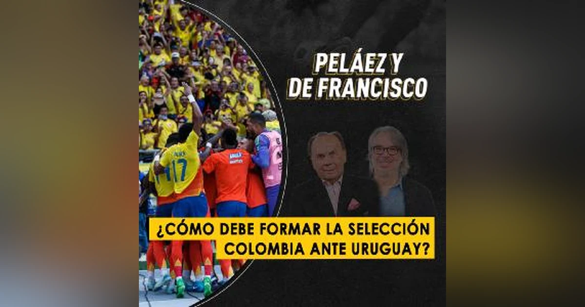 ¿Cómo debe formar la Selección Colombia ante Uruguay?