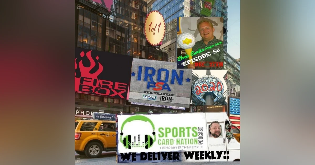 Ep.56 w/Chris Carlin from Upper Deck,Young Guns Hockey Phenomenon & doing Redemptions right.