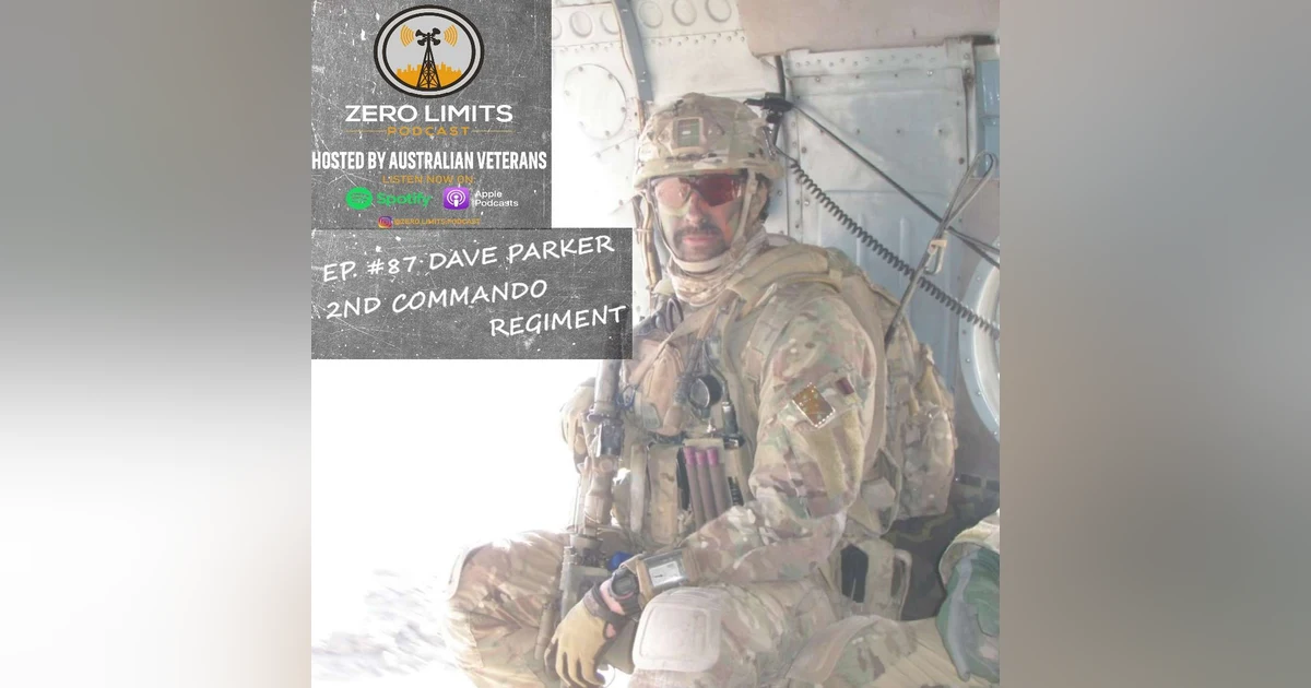 Ep. 87 Dave Parker 2nd Commando Regiment - Australian Special Forces
