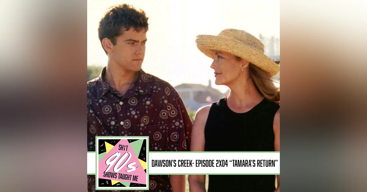 Dawson's Creek Season 2 Episode 4 - Tamara's Return