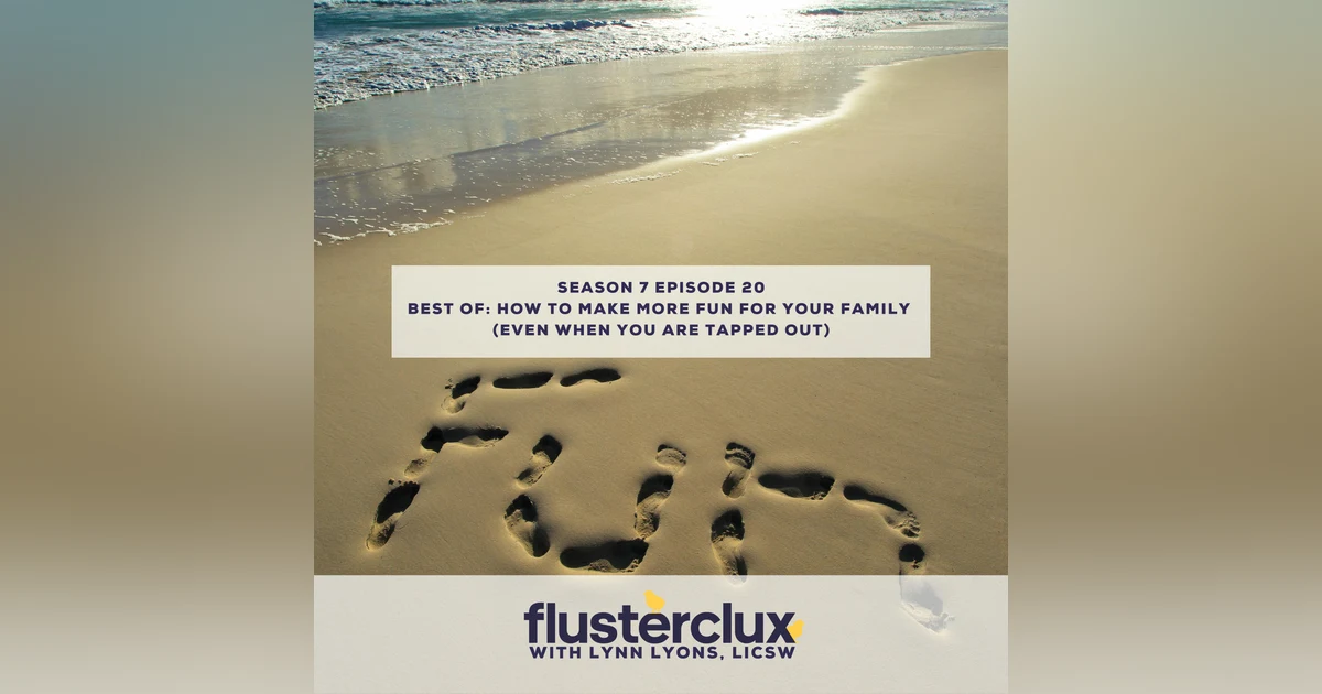 Best of: How to Make More Fun For Your Family (Even When You Are Tapped Out)