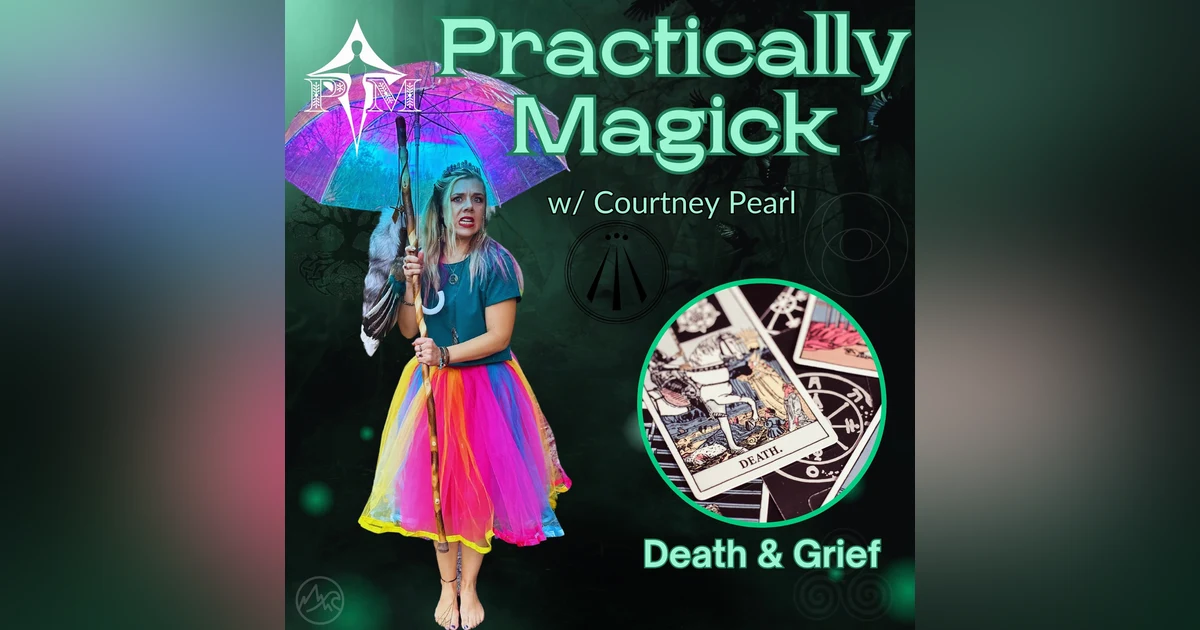 Embracing Death and Grief: A Celtic Priestess' Perspective