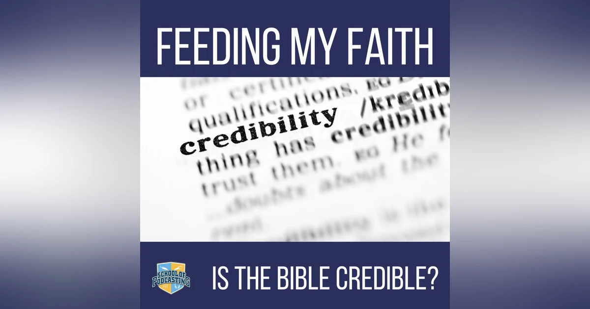 Is the Bible Credible?
