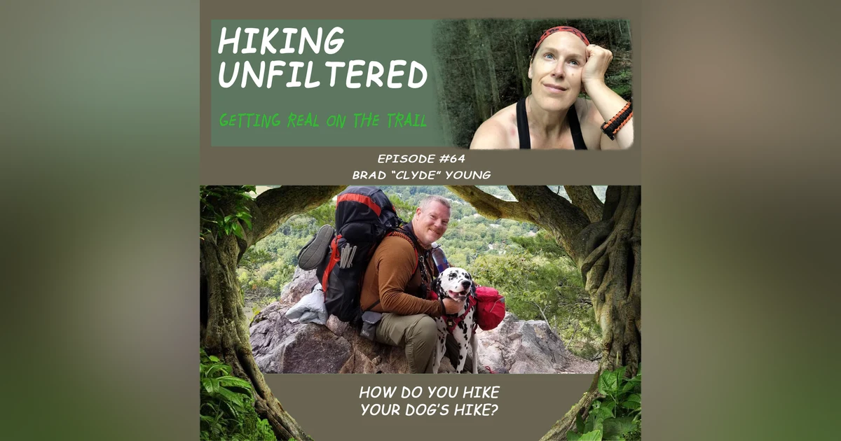Episode #64 - Brad Young "How can you hike your dog's hike?"