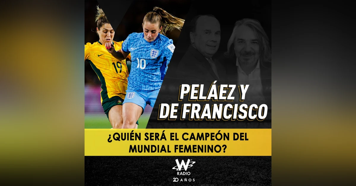 ¿Quién será el campeón del Mundial Femenino?