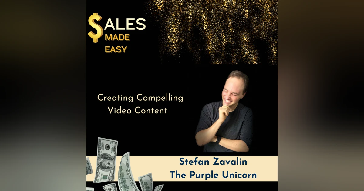 Creating Compelling Video Content With Stefan Zavalin