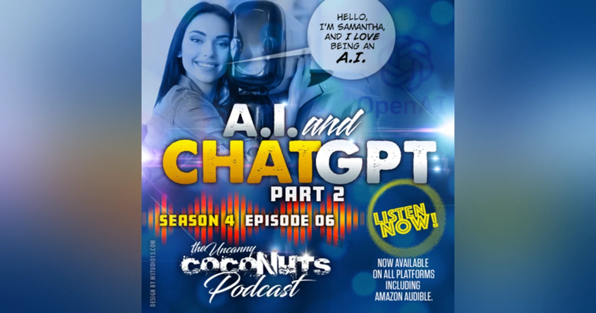 S4E6 – A.I. and ChatGPT, part 2
