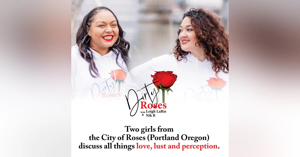 Introducing Dirty Roses