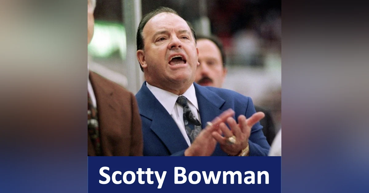 Overtime Podcast: Season 2 - Ep 32 - Scotty Bowman