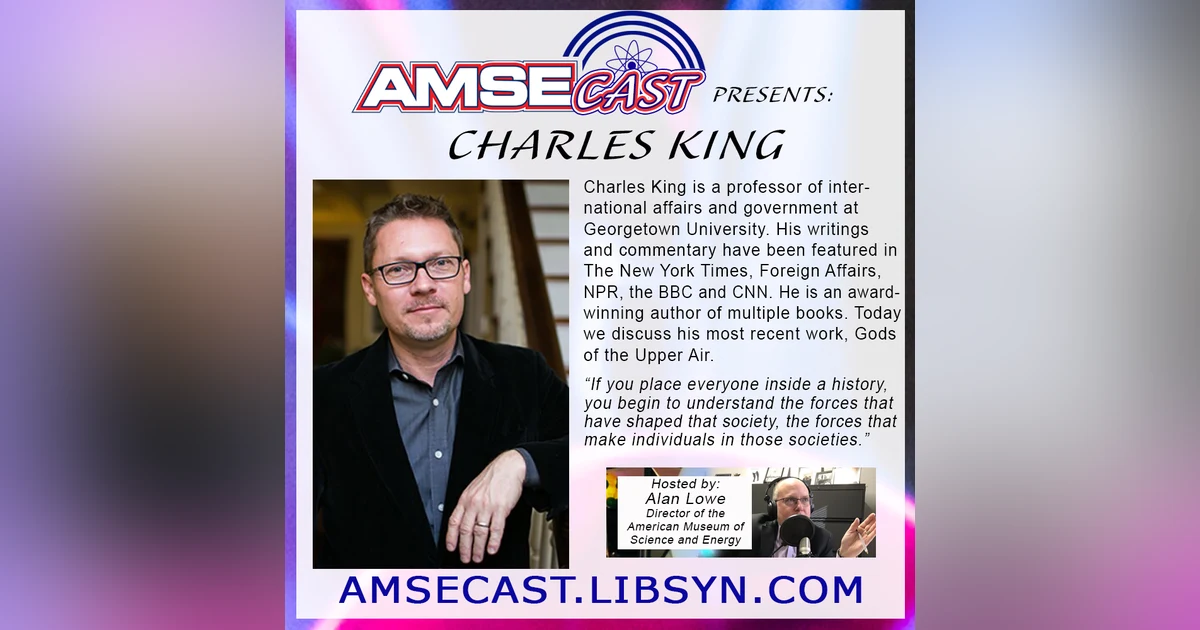 AMSEcast with guest Charles King