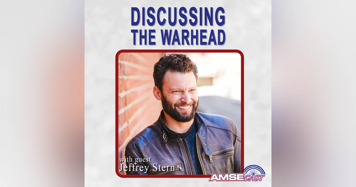 Discussing The Warhead: AMSEcast with Jeffrey Stern