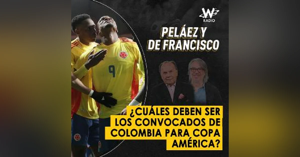 ¿Cuáles deben ser los convocados de Colombia para Copa América?