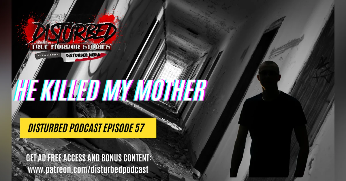 He Killed My Mother