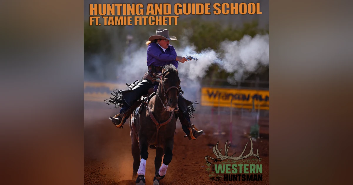 278. Hunting and Guide School with Tamie Fitchett
