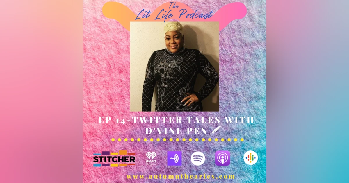 EP 14 - Twitter Tales with D'Vine Pen