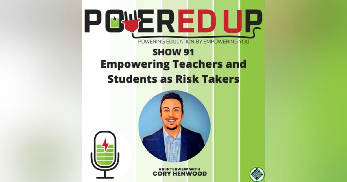 91: Empowering Teachers and Students as Risk Takers