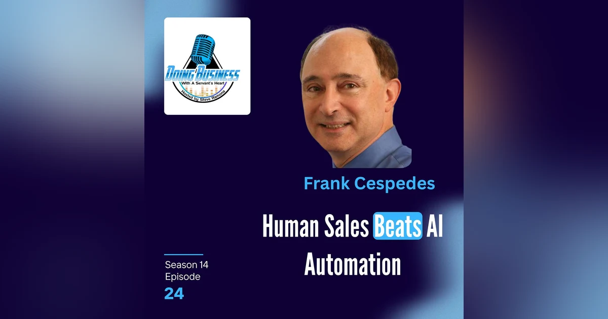 Frank Cespedes: How to Sell in a World That Never Stops Changing