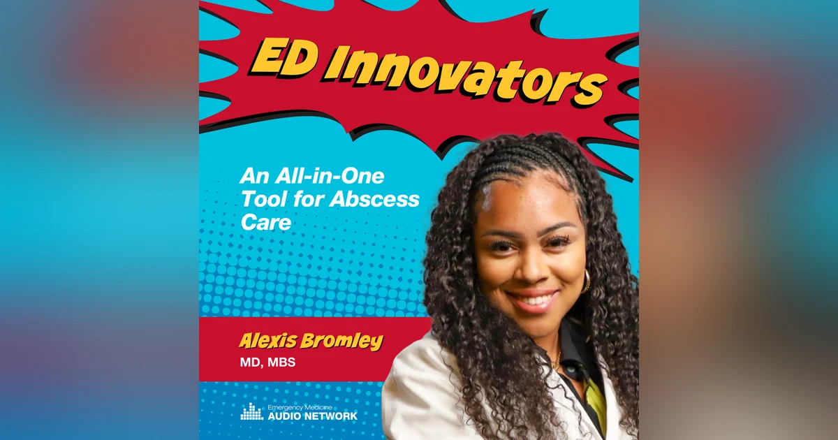 ED Innovators: An All-in-One Tool for Abscess Care