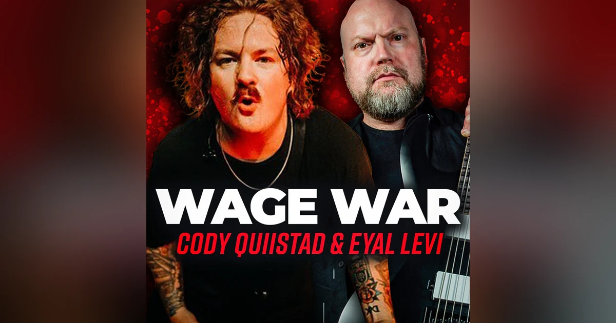 WAGE WAR (Cody Quistad) | EP 158