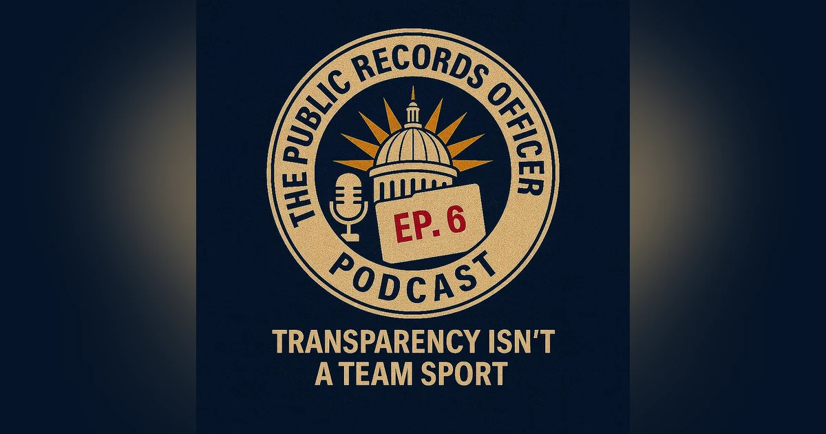 Ep. 6 Transparency Isn't a Team Sport